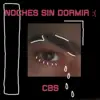 CBS - NOCHES SIN DORMIR - Single